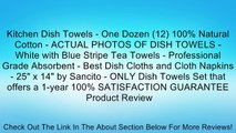 Kitchen Dish Towels - One Dozen (12) 100% Natural Cotton - ACTUAL PHOTOS OF DISH TOWELS - White with Blue Stripe Tea Towels - Professional Grade Absorbent - Best Dish Cloths and Cloth Napkins - 25