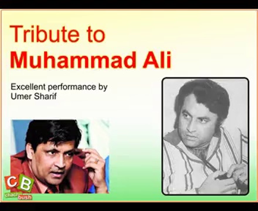 Umer Sharif paying tribute to MUHAMMAD ALI