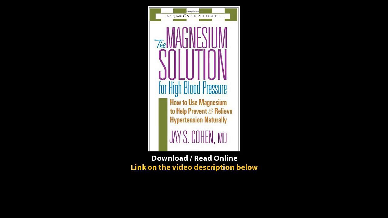 Download The Magnesium Solution for High Blood Pressure The Square One Health G