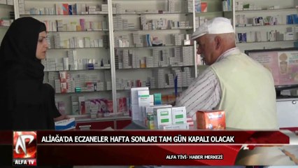 Aliağa'da Eczaneler Hafta Sonları Tam Gün Kapalı Olacak