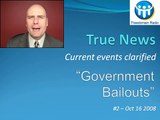 True News 2: Government Bailouts