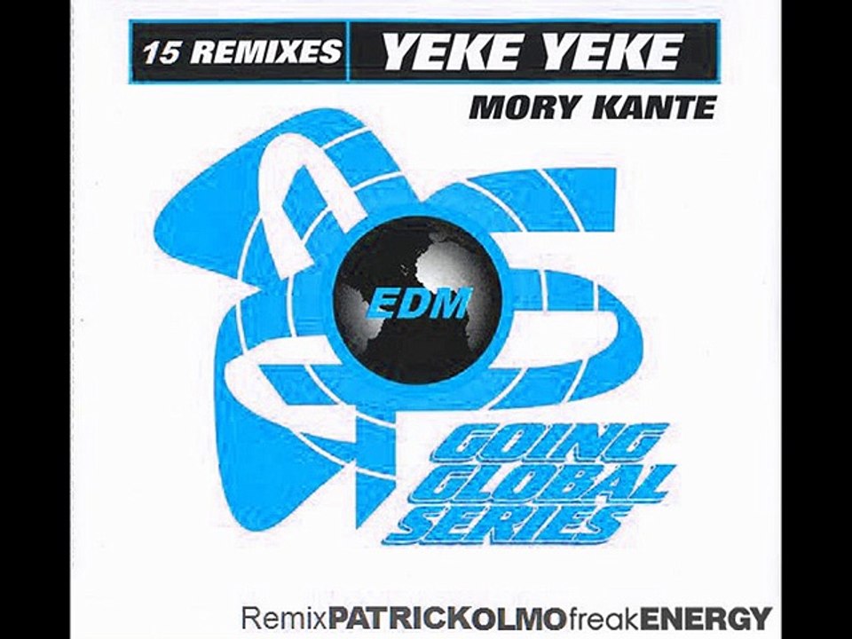 Mory Kante - Yeke Yeke (Remix Patrick Olmo) - May 2015