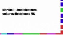 Marshall - Amplificateurs guitares électriques MG