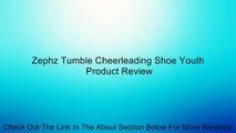Zephz Tumble Cheerleading Shoe Youth Review