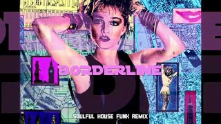 Borderline (Soulful House Funk Remix)