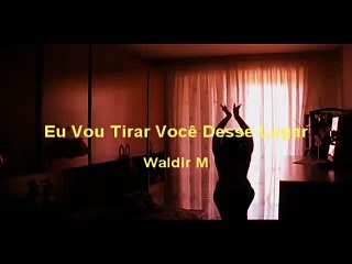 EU VOU TIRAR VOCÊ DESSE LUGAR - De: Odair José