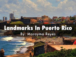 Landmarks In Puerto Rico | By Morayma Reyes