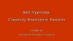 Self Hypnosis: Creativity Brainstorm Session - Listen With Headphones
