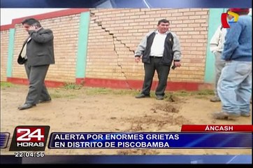 Áncash: alerta por enormes grietas en distrito de Piscobamba