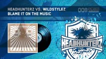 Headhunterz vs. Wildstylez - Blame It On The Music (HQ)