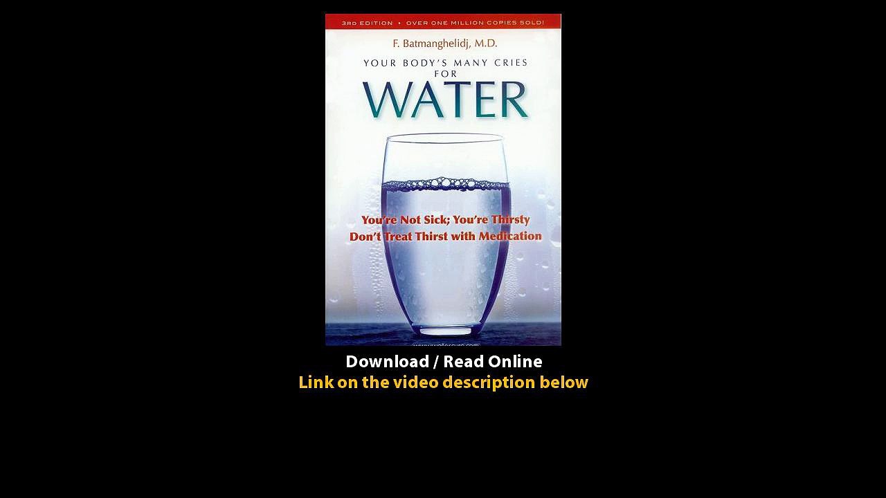 Download Your Bodys Many Cries for Water By F BatmanghelidjMD PDF