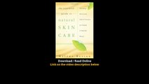 Download The Essential Guide to Natural Skin Care Choosing Botanicals Oils Extr