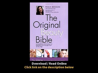 Download The Original Beauty Bible Skin Care Facts for Ageless Beauty By Paula