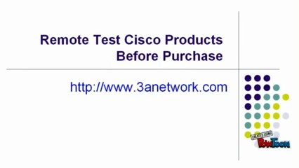 Remote Test Cisco Products Before Purchase