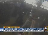 Phoenix officer’s side to “police brutality”