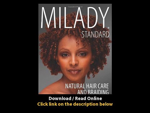 Download Milady Standard Natural Hair Care Braiding By Diane Carol BaileyDiane