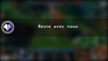 Move du jour #76 Reste avec nous - League of Legends