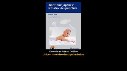 Download Shonishin Japanese Pediatric Acupuncture By Stephen Birch PDF