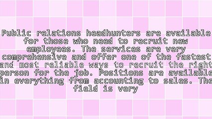 The Benefits Of Public Relations Headhunters