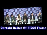 Curtain Raiser Of FICCI Frame With Abhishek Bachchan