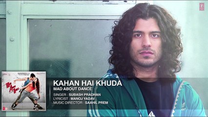 Kahan Hai Khuda HD Video Song - Mad About Dance