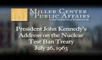 John F. Kennedy - Address on Nuclear Test Ban Treaty