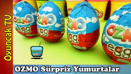 4 Sürpriz Yumurta Açımı Ozmo Sürpriz Yumurta Oyuncakları