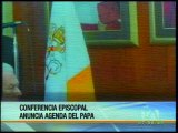 Agenda oficial de visita de Papa Francisco a Ecuador