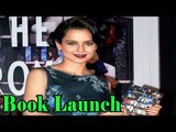 Kangana Ranaut @ The Launch Of Anupama Chopra’s Book ‘The Front Row’