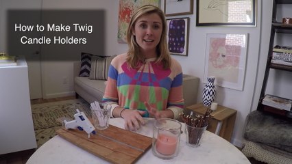 How to make gorgeous natural twig candle holders
