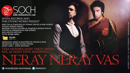 Neray Neray Vas (Soch The Band) - Full Audio Song HD