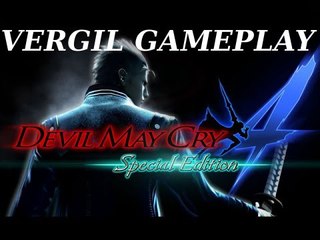 DEVIL MAY CRY 4 Special Edition - Vergil Gameplay (HD)