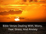 Audio Bible Meditations: Scriptures Dealing With Worry, Fear, Stress, And Anxiety