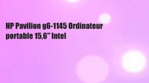HP Pavilion g6-1145 Ordinateur portable 15,6