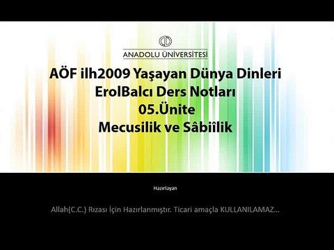 AÖF ilh2009 05.Ünite Erol Balcı Yaşayan Dünya Dinleri Ders Özeti