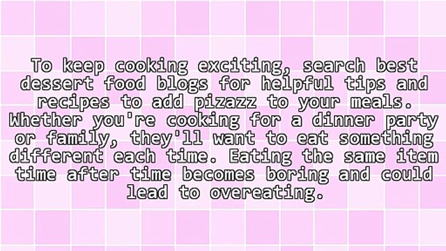 Save Dull Dinners With Best Dessert Food Blogs