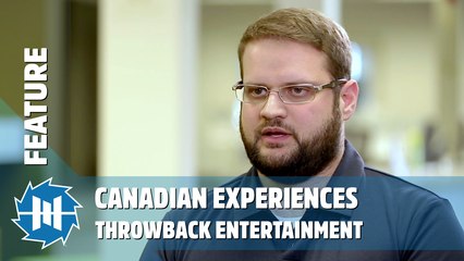 Canadian Experiences: Throwback Entertainment
