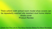 Thick oxford cloth school room model shoe covers can be repeatedly washed slip resistant dust home interior shoes cover Review