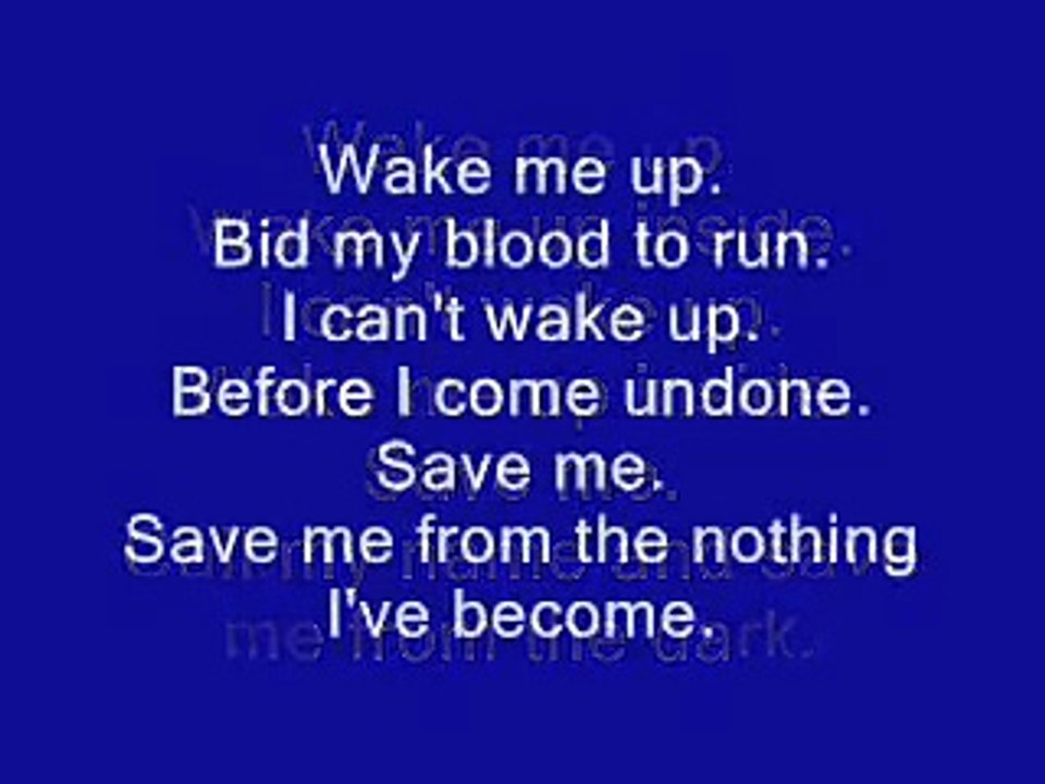 Bring Me to Life - Evanescence