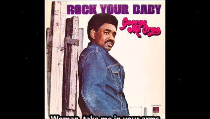 George McCrae - Rock Your Baby {Lyrics]