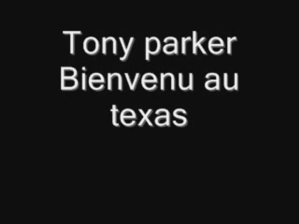 Tony parker feat booba bienvenu dans le texas
