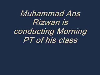 Muhammad Ans Rizwan is conducting morning PT of his class