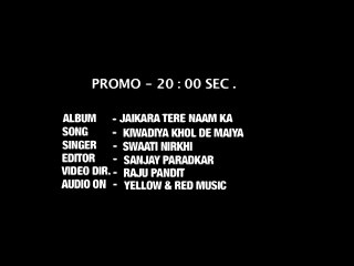 Kiwadiya Khol De Maiyya – Devotional Song Promo - Jaikara Tere Naam Ka