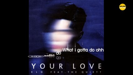 [คาราโอเกะ]  ELO  – Your Love Feat. The Quiett