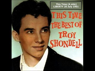 Troy Shondell - Chronological Singles # 1