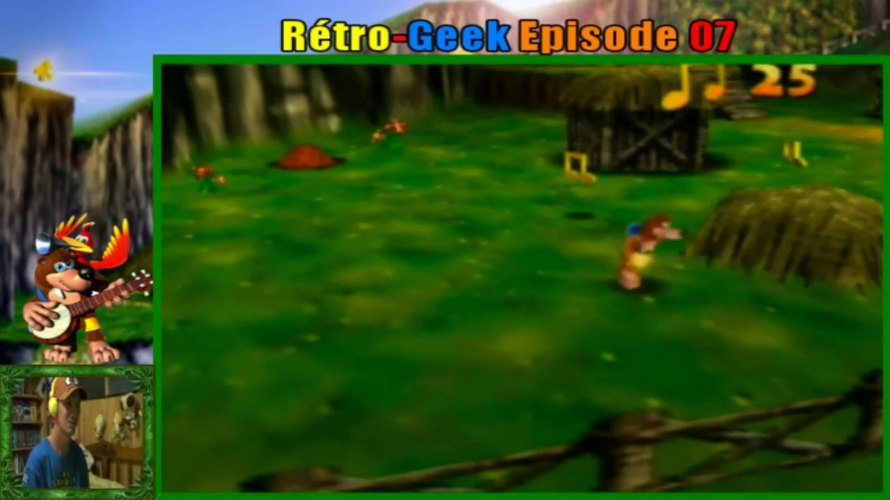 Rétro-Geek : Banjo et kazooie : Episode 07