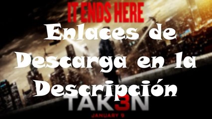 Descarga Venganza 3 (Taken 3) | Español | Dvdrip | Mega |