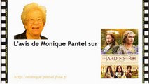 Monique Pantel : avis sur Un peu beaucoup aveuglément, Les jardins du roi, Le talent de mes amis, My old lady