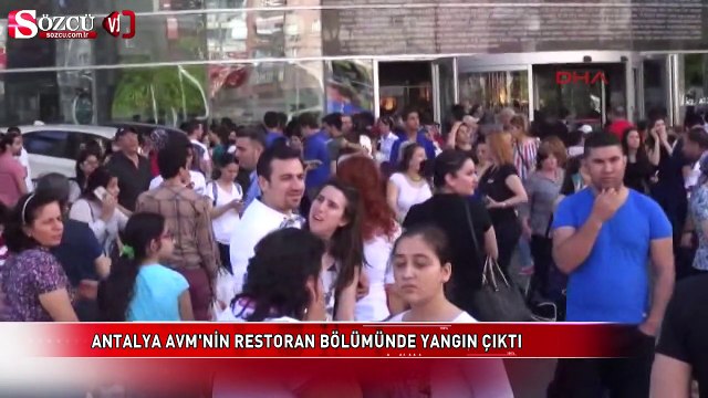 Antalya AVM'nin restoran bölümünde yangın çıktı
