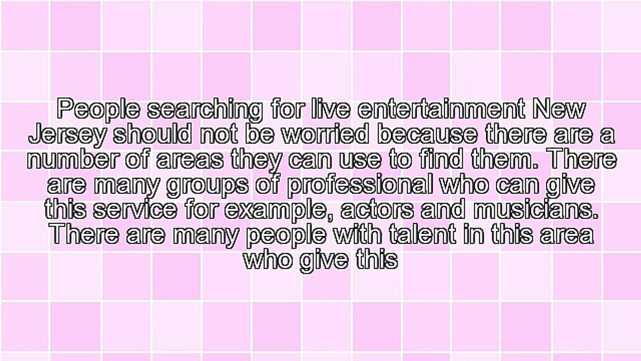 Searching For Live Entertainment New Jersey